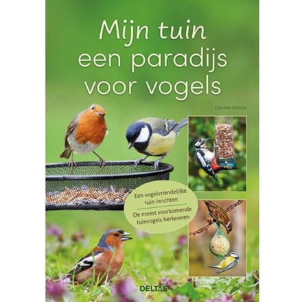 Mijn Tuin Een Paradijs Voor Vogels - Daniela Strauss