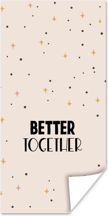 Poster Spreuken - Better together - Koppel - Quotes - 20x40 cm