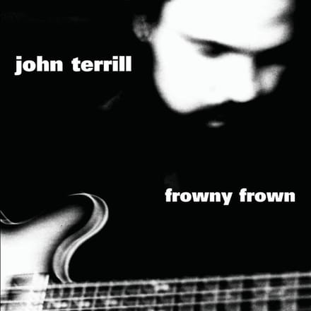 John Terrill - Frowny Frown (CD)