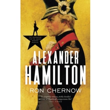 Alexander Hamilton - Ron Chernow