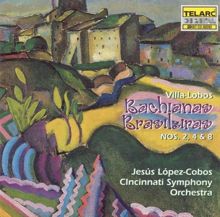 Villa-Lobos: Bachianas Brasileiras 2, 4 & 8 / Lopez-Cobos
