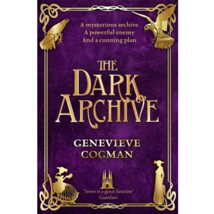 The Dark Archive - The Invisible Library Series - Genevieve Cogman