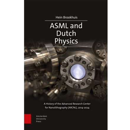 Asml And Dutch Physics - Hein Brookhuis
