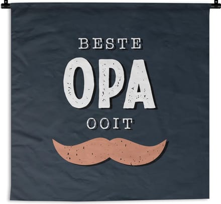 Wandkleed - Cadeau man - Opa - Quote - 120x120 cm - Wandtapijt