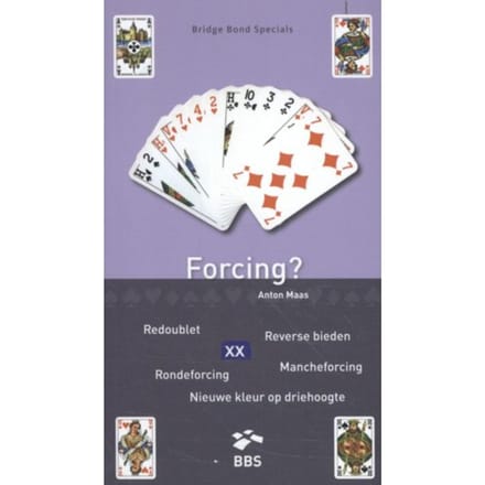 Forcing? - Bridge Bond Specials - Anton Maas