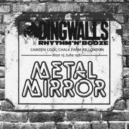 Metal Mirror - Live In London 1981