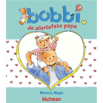 Bobbi De Allerliefste Papa - Bobbi - Monica Maas