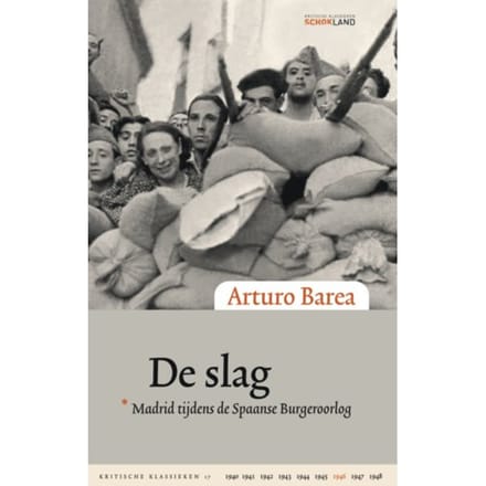 De Slag - Kritische Klassieken - Arturo Barea