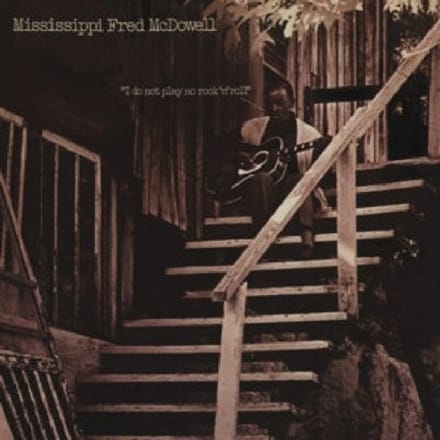 Mississippi Fred McDowell - I Don't Play No Rock 'N' Roll (LP)