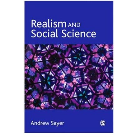 Realism And Social Science - Sayer, Andrew