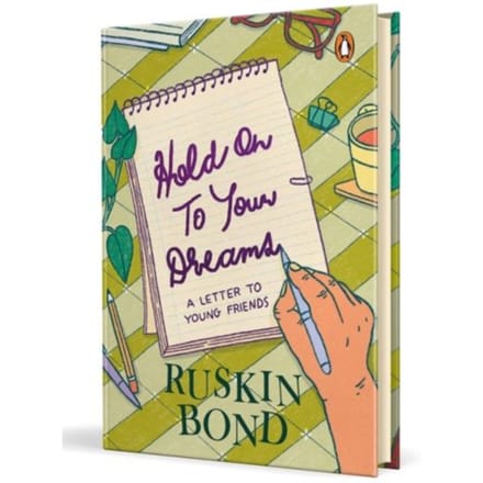 Hold On To Your Dreams - Ruskin Bond