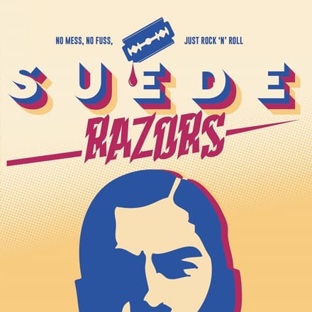 Suede Razors - No Mess, No Fuss, Just Rock 'n' Roll (CD) (Limited Edition)