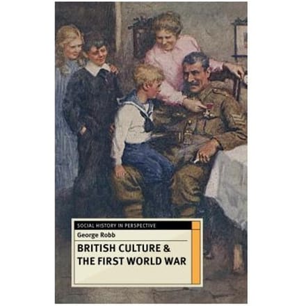 British Culture And The First World War - George Robb