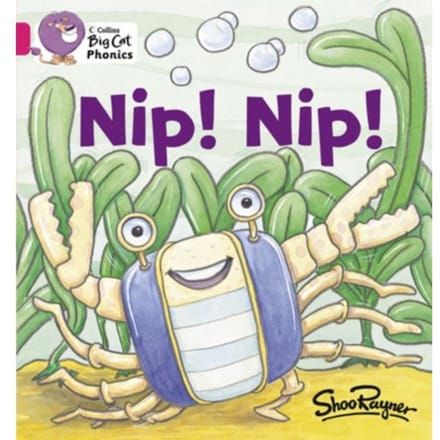 Nip Nip! - Collins Big Cat Phonics - Shoo Rayner