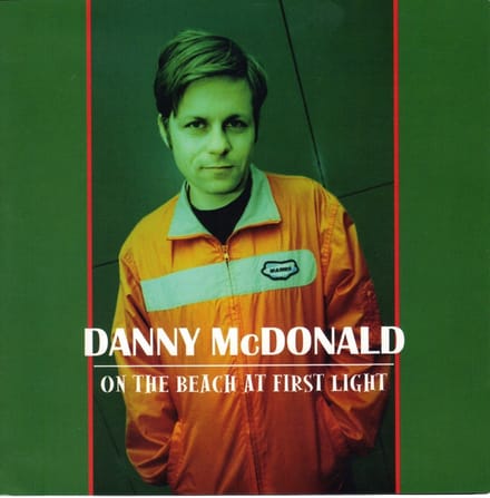 Danny McDonald - On The Beach At First Sight (CD)
