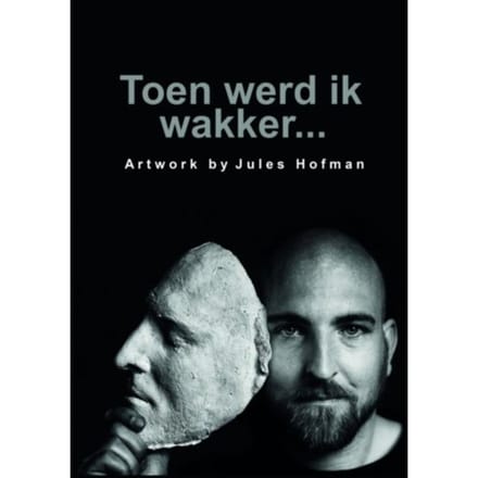 Toen Werd Ik Wakker... - Jules Hofman