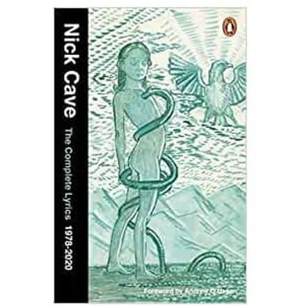 The Complete Lyrics - Nick Cave