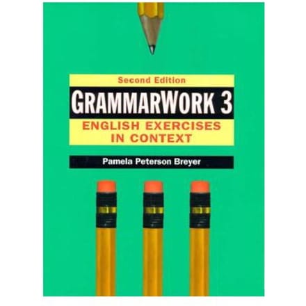 Grammarwork 3: English Exercises In Context - Pamela Peterson Breyer