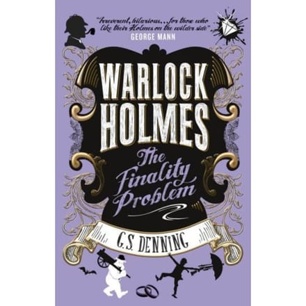 Warlock Holmes - The Finality Problem - Warlock Holmes - G S Denning