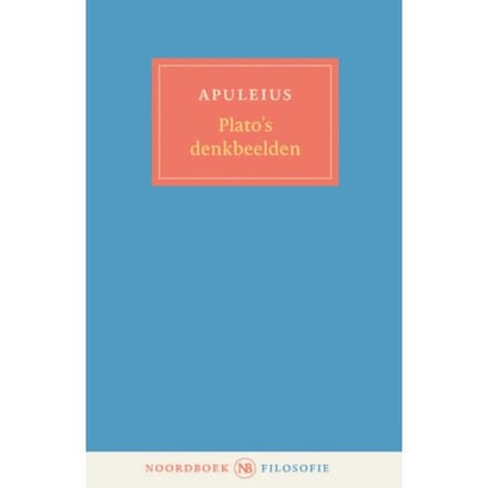 Leven En Leer Van Plato - Noordboek Filosofie - Lucius Apuleius