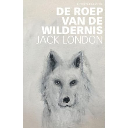De Roep Van De Wildernis - Lj Veen Klassiek - Jack London
