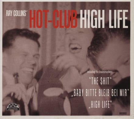 Ray Collins' Hot-Club - High Life (CD)