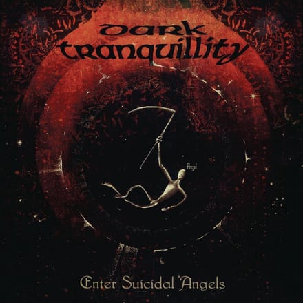 Enter Suicidal Angels - Ep (Re-Issue 2021) - Dark Tranquillity