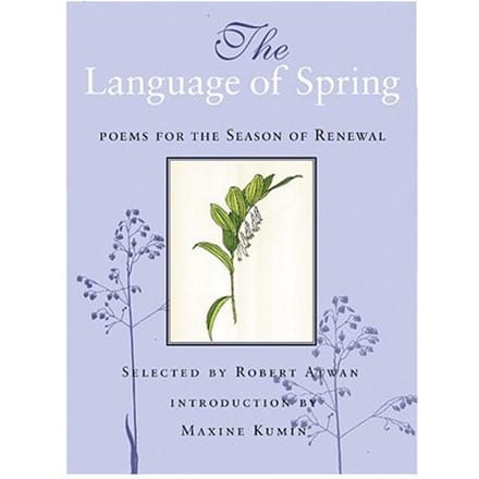 The Language Of Spring - ROBERT ATWAN