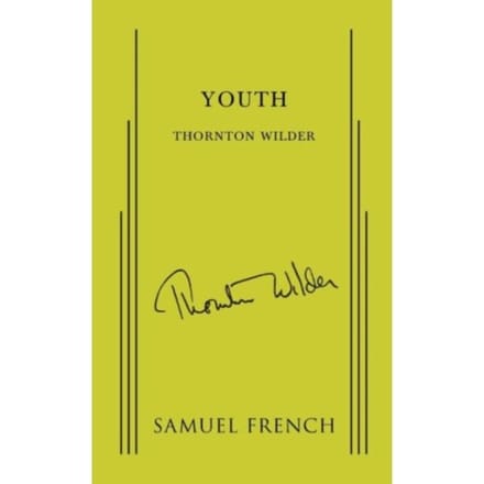 Youth - Thornton Wilder