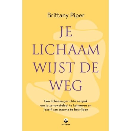 Je Lichaam Wijst De Weg - Brittany Piper