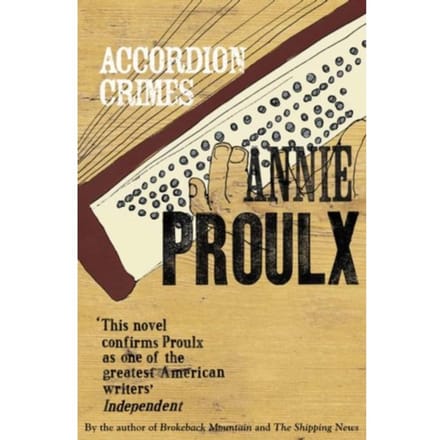 Accordion Crimes - Annie Proulx