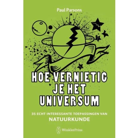 Hoe Vernietig Je Het Universum - Paul Parsons