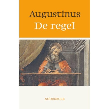 De Regel - Aurelius Augustinus
