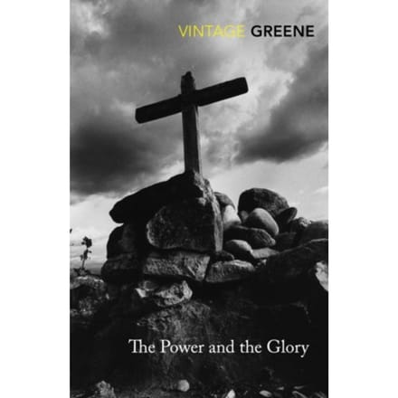 The Power And The Glory - Vintage Classics - Graham Greene