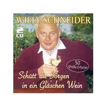 Schutt' die Sorgen in ein Gläschen Wein - 50 große Erfolge