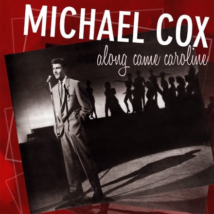 Michael Cox - Along Came Caroline (CD)