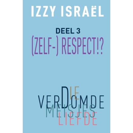 Die Verdomde Meisjesliefde - Schaamte - Izzy Israël