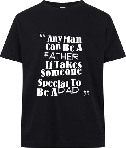 Any man can be a father - T-shirt - Korte mouw - Zwart - Maat 92