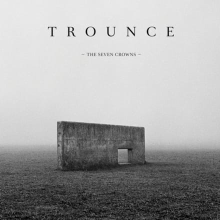 The Seven Crowns - Trounce