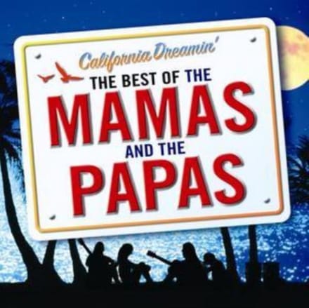 California Dreamin' - Best Of - Mamas & The Papas