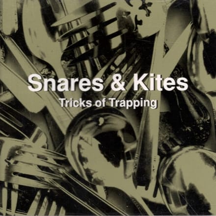 Snares & Kites - Tricks Of Trapping (CD)