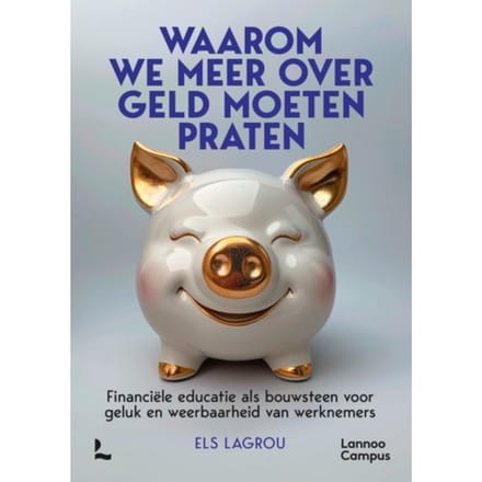 Waarom We Meer Over Geld Moeten Praten - Els Lagrou