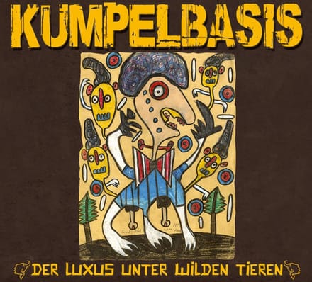 Kumpelbasis - Der Luxus Unter Wilden Tieren (CD)