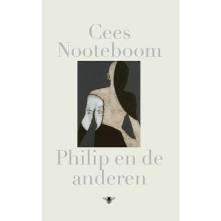 Philip En De Anderen - Cees Nooteboom