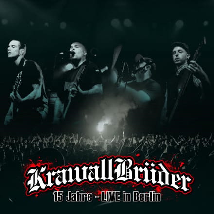 Krawall Brüder - 15 Jahre - Live In Berlin (2 CD)