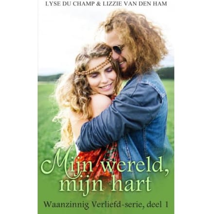 Mijn Wereld, Mijn Hart - Waanzinnig Verliefd - Lyse Du Champ