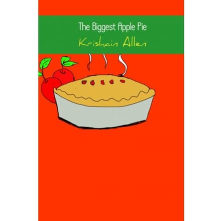 The Biggest Apple Pie - Krishain Allen