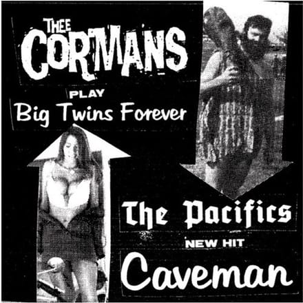 Thee Cormans / The Pacifics - Big Twins Forever / Caveman (7" Single)