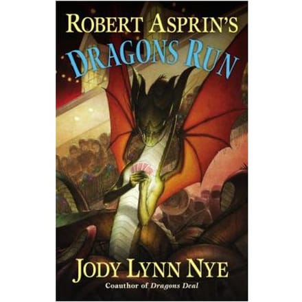 Robert Asprin's Dragons Run - Jody Lynn Nye