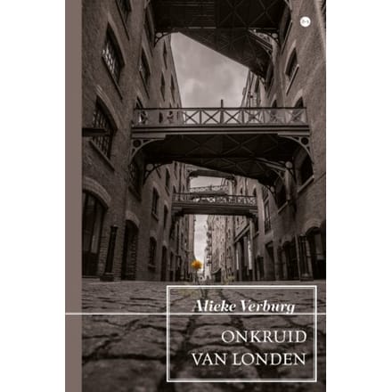 Onkruid Van Londen - Alieke Verburg